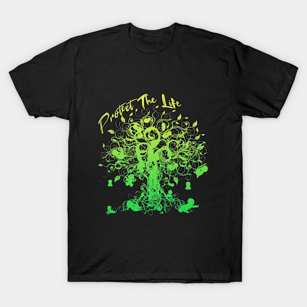 Protect The Life T-Shirt by createe